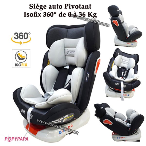 Siège auto Pivotant Isofix 360° de 0 à 36 Kg – POPYPAPA