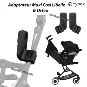 Adaptateur Maxi Cosi Libelle & Orfeo – Cybex